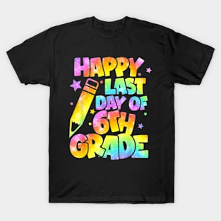 Happy Last Day Of 6Th Grade School Summer Teacher Students T-Shirt T-Shirt